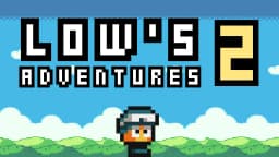 Lows Adventures 2